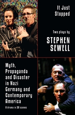 Myth, Propaganda and Disaster in Nazi Germany and Contemporary America/It Just Stopped book