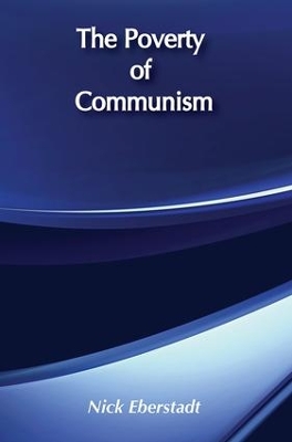 The Poverty of Communism by Nicholas Eberstadt