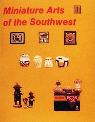 Miniature Arts of the Southwest book