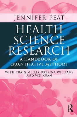 Health Science Research: A handbook of quantitative methods by Jennifer K Peat