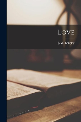 Love [microform] book