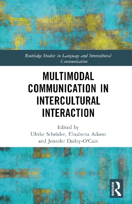 Multimodal Communication in Intercultural Interaction by Ulrike Schroder