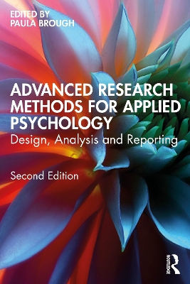 Advanced Research Methods for Applied Psychology: Design, Analysis and Reporting book