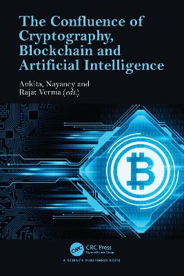 The Confluence of Cryptography, Blockchain and Artificial Intelligence book