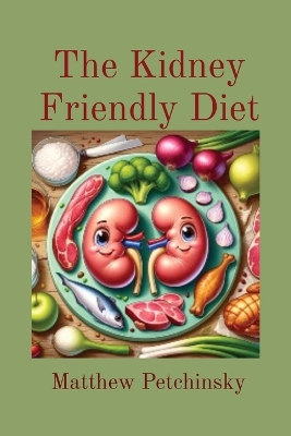 The Kidney Friendly Diet book