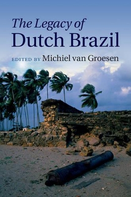 Legacy of Dutch Brazil book