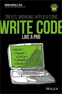 Write Code Like a Pro: Create Working Applications book