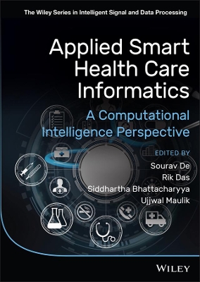 Applied Smart Health Care Informatics: A Computational Intelligence Perspective book