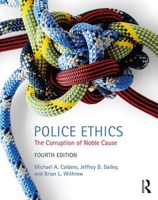 Police Ethics by Michael Caldero