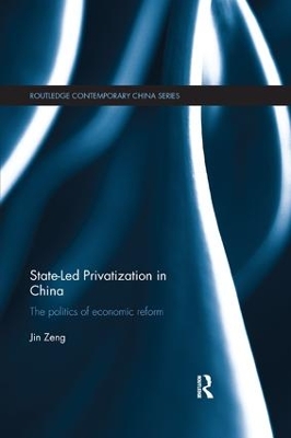 State-Led Privatization in China by Jin Zeng