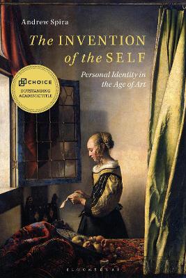 The Invention of the Self: Personal Identity in the Age of Art by Andrew Spira