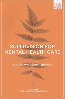 Supervision for Mental Health Care by Paul Cassedy
