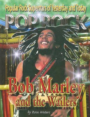 Bob Marley and the "Wailers" by Rosa Waters