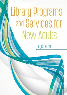 Library Programs and Services for New Adults book