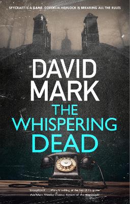 The Whispering Dead by David Mark