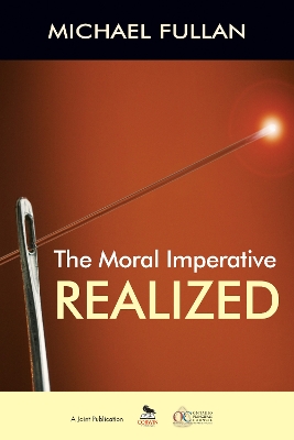 The The Moral Imperative Realized by Michael Fullan