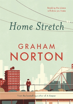 Home Stretch: THE SUNDAY TIMES BESTSELLER & WINNER OF THE AN POST IRISH POPULAR FICTION AWARDS book