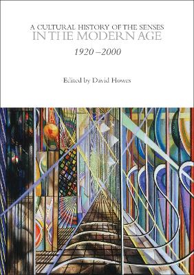 A A Cultural History of the Senses in the Modern Age by Dr. David Howes