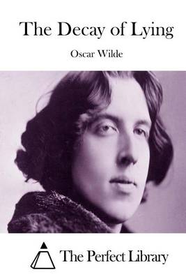 Decay of Lying by Oscar Wilde