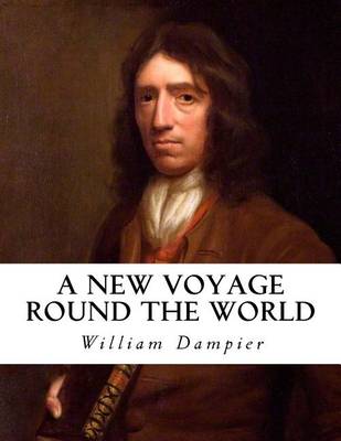 New Voyage Round the World by William Dampier