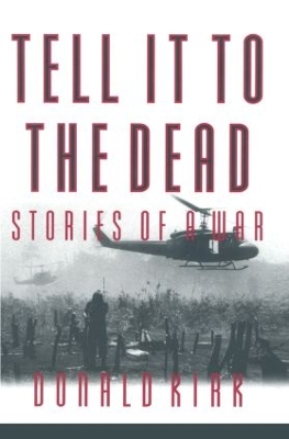 Tell it to the Dead by Donald Kirk