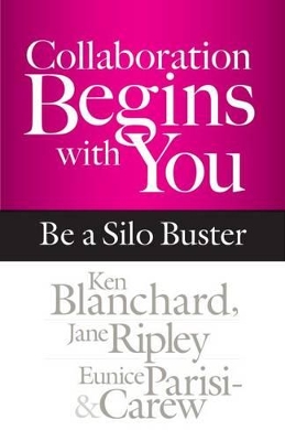 Collaboration Begins with You: Be a Silo Buster book