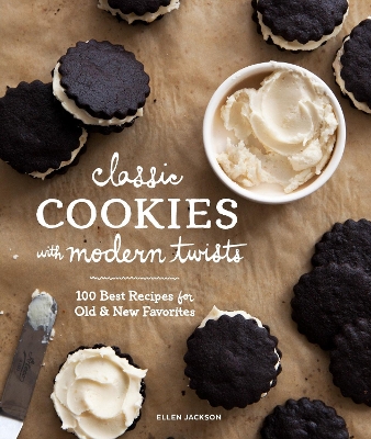 Classic Cookies With Modern Twists book