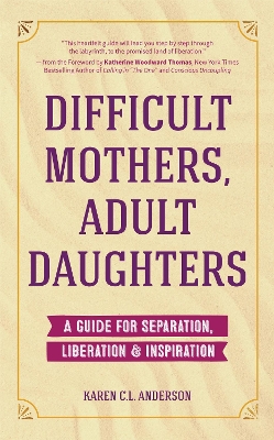 Difficult Mothers, Adult Daughters book