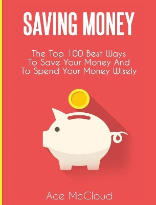 Saving Money by Ace McCloud