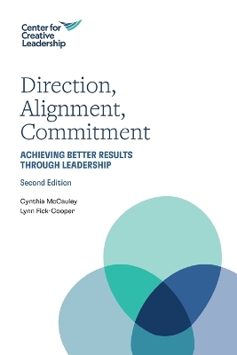 Direction, Alignment, Commitment: Achieving Better Results through Leadership book