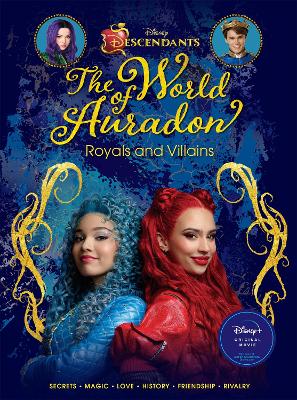 The World of Auradon: Royals and Villains (Disney Descendants 4: The Rise of Red) book