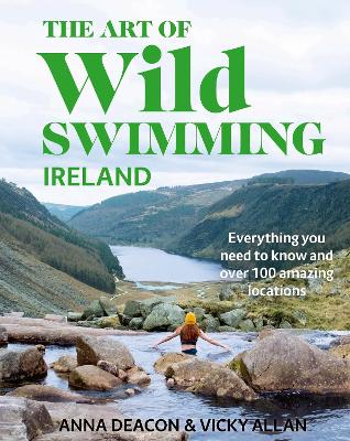 The Art of Wild Swimming: Ireland book