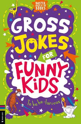 Gross Jokes for Funny Kids by Gary Panton