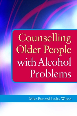 Counselling Older People with Alcohol Problems book