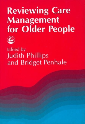 Reviewing Care Management for Older People book