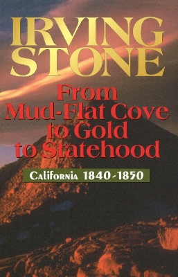 From Mud-Flat Cove to Gold to Statehood book