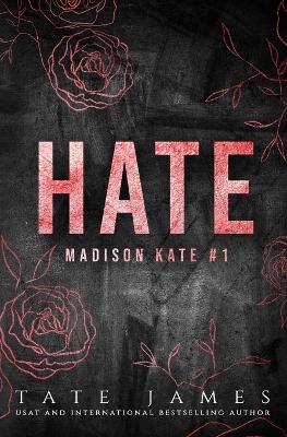 Hate: A dark reverse harem romance by Tate James