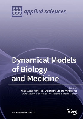 Dynamical Models of Biology and Medicine book