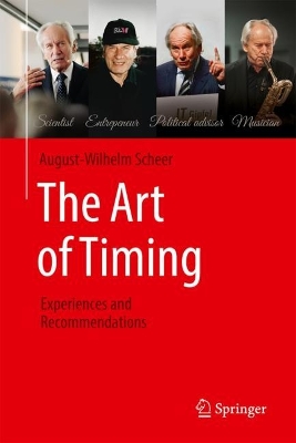 The Art of Timing: Experiences and Recommendations by August-Wilhelm Scheer