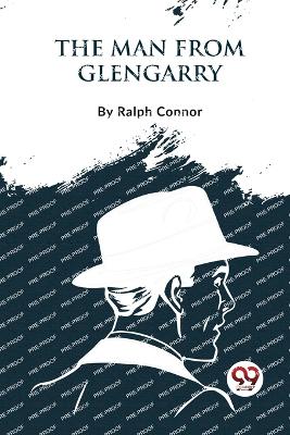 The Man from Glengarry book