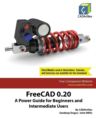 FreeCAD 0.20: A Power Guide for Beginners and Intermediate Users book