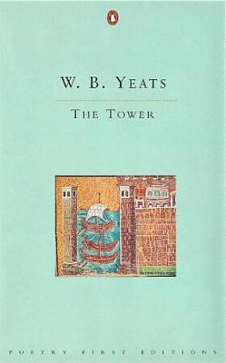 The The Tower by W B Yeats