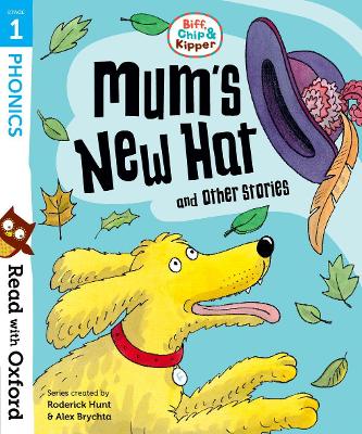 Read with Oxford: Stage 1: Biff, Chip and Kipper: Mum's New Hat and Other Stories book