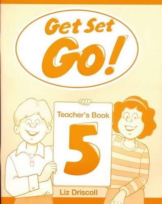 Get Set - Go!: 5: Teacher's Book book