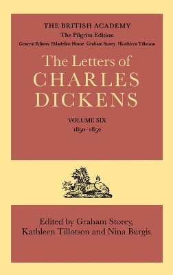 The The Pilgrim Edition of the Letters of Charles Dickens by Charles Dickens