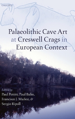 Palaeolithic Cave Art at Creswell Crags in European Context book