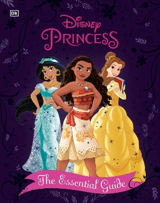 Disney Princess The Essential Guide New Edition book
