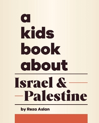 A Kids Book About Israel & Palestine book