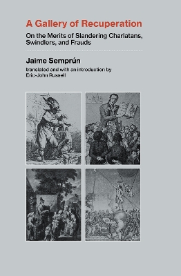 A Gallery of Recuperation: On the Merits of Slandering Charlatans, Swindlers, and Frauds book
