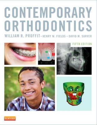 Contemporary Orthodontics by William R. Proffit